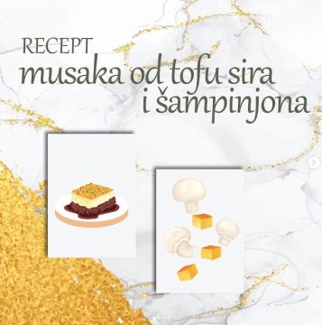 recept musaka od tofu sira sa sampinjonima